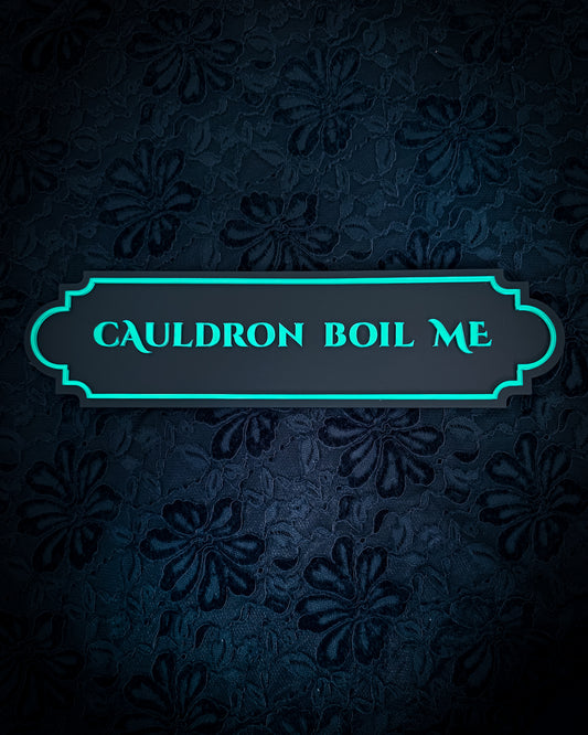 Cauldron Boil Me Gothic Wall Plaque